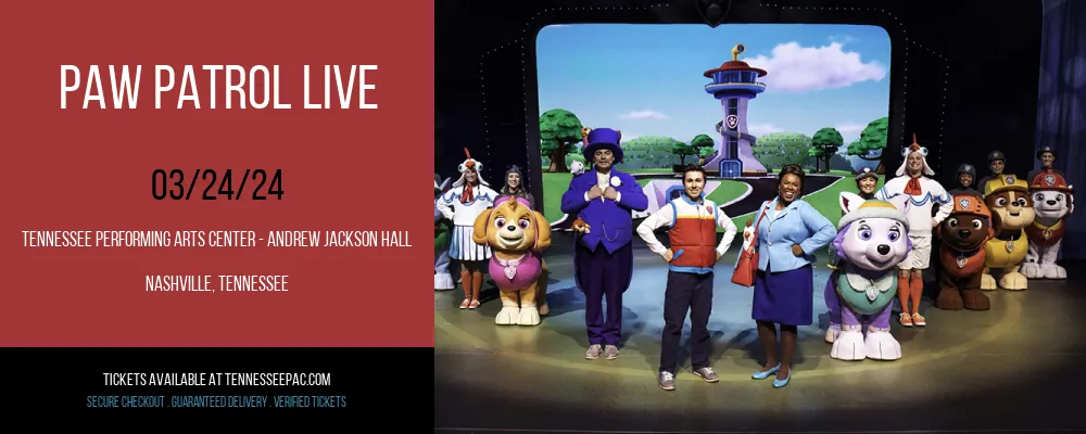 Paw Patrol Live at Tennessee Performing Arts Center - Andrew Jackson Hall