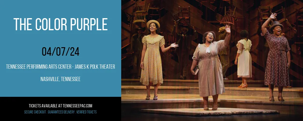 The Color Purple at Tennessee Performing Arts Center - James K Polk Theater