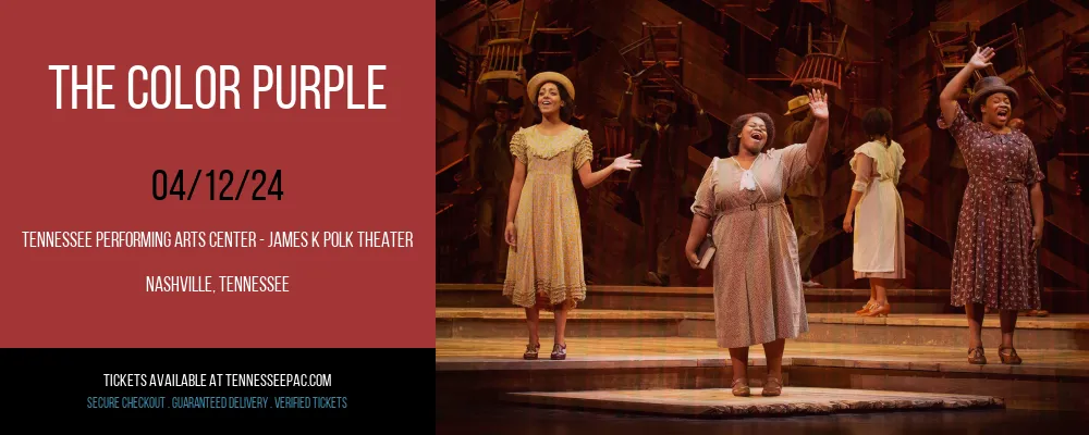 The Color Purple at Tennessee Performing Arts Center - James K Polk Theater