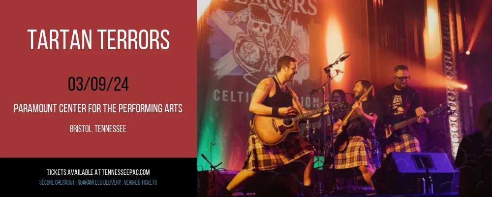 Tartan Terrors at Paramount Center For The Performing Arts