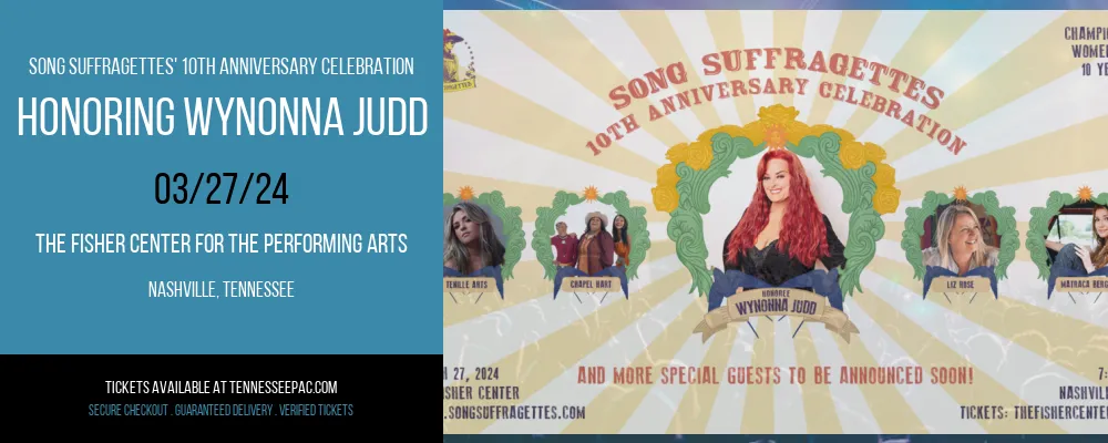 Song Suffragettes' 10th Anniversary Celebration - Honoring Wynonna Judd at The Fisher Center for the Performing Arts