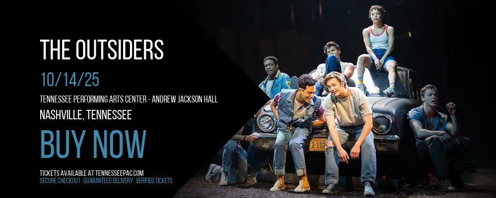 The Outsiders at Tennessee Performing Arts Center - Andrew Jackson Hall