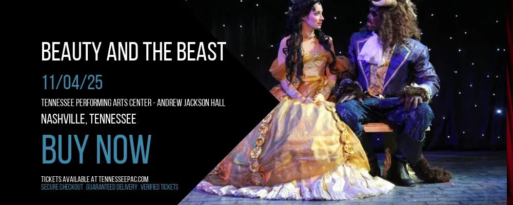 Beauty And The Beast at Tennessee Performing Arts Center - Andrew Jackson Hall