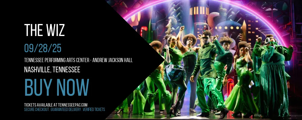 The Wiz at Tennessee Performing Arts Center - Andrew Jackson Hall