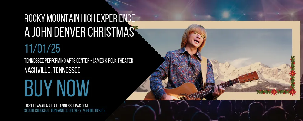 Rocky Mountain High Experience at Tennessee Performing Arts Center - James K Polk Theater