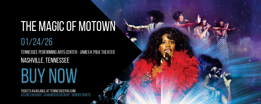 The Magic Of Motown at Tennessee Performing Arts Center - James K Polk Theater