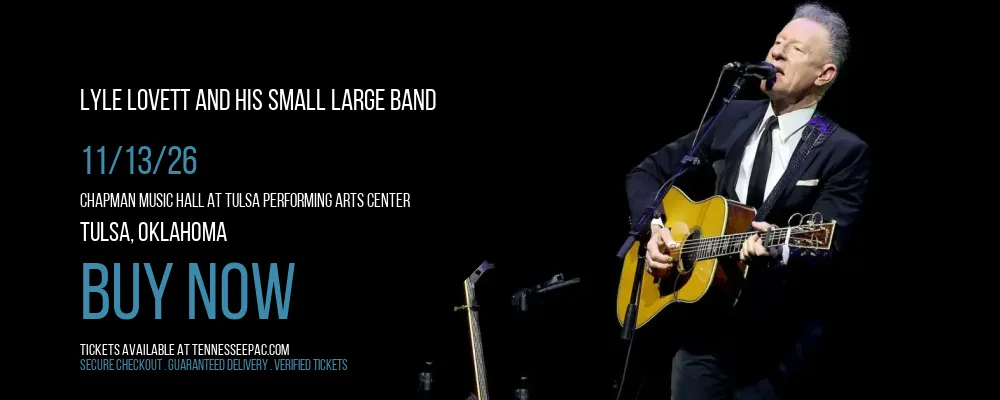 Lyle Lovett and his Small Large Band at Chapman Music Hall at Tulsa Performing Arts Center